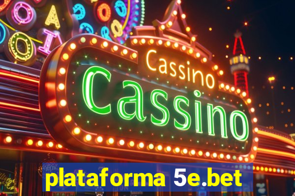 plataforma 5e.bet